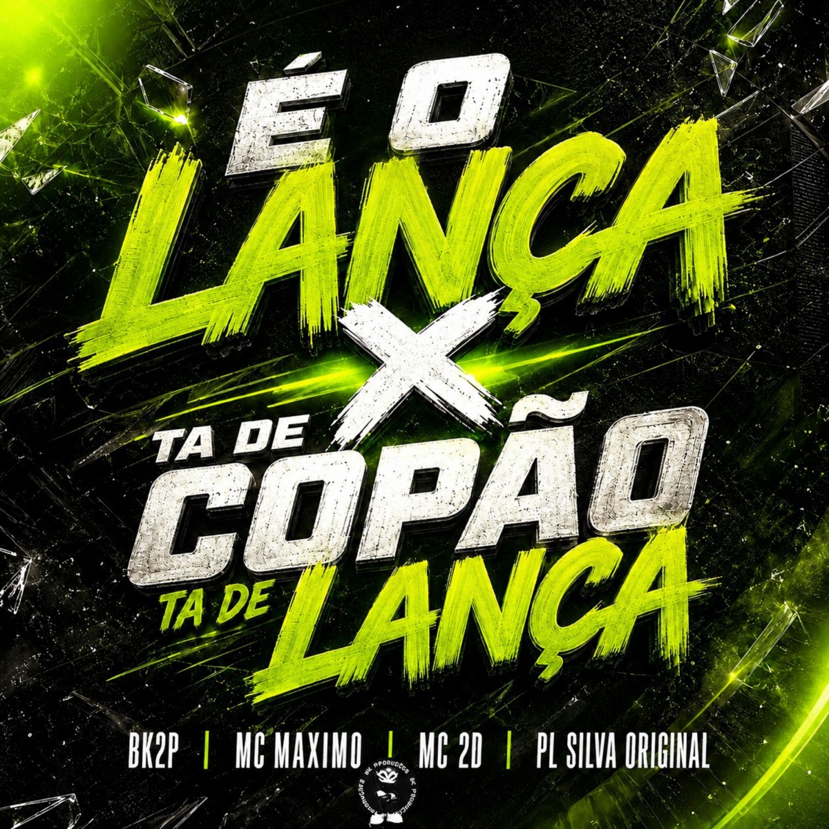 É O LANÇA X TA DE COPÃO TA DE LANÇA - Single by BK2P, MC MAXIMO, MC 2D & PL Silva Original album cover