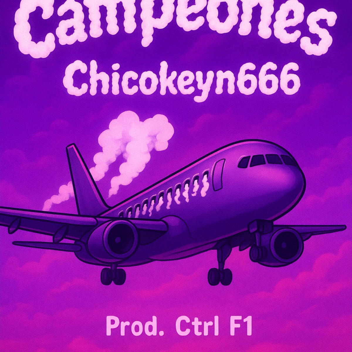Campeones - Single by Chicokeyn666 album cover