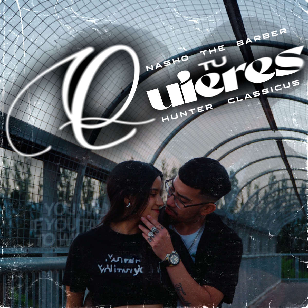 Tú Quieres - Single by Nasho The Barber & Hunter Classicus album cover
