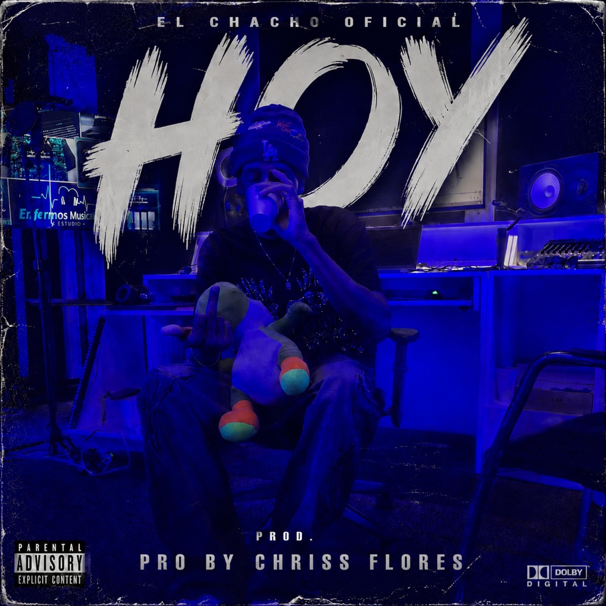 HOY (feat. Chriss flores) - Single by El chacho oficial album cover