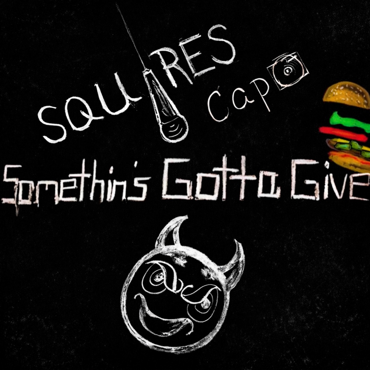 Somethin's Gotta Give - Single by SQUIRES & Capo album cover