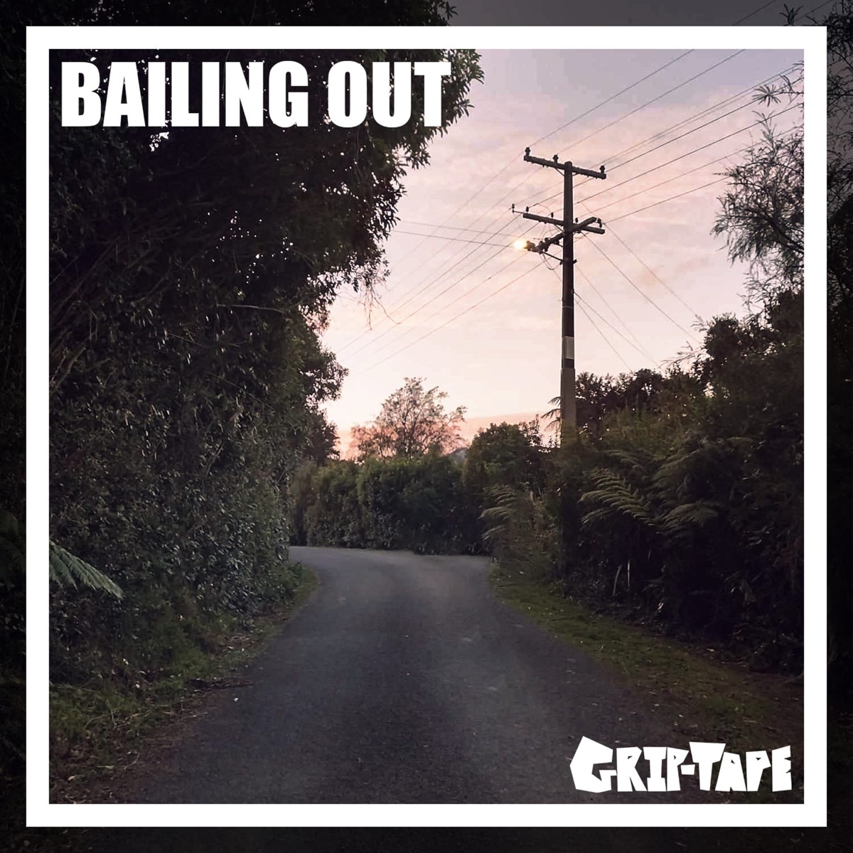 Bailing Out - Single by Grip-Tape album cover