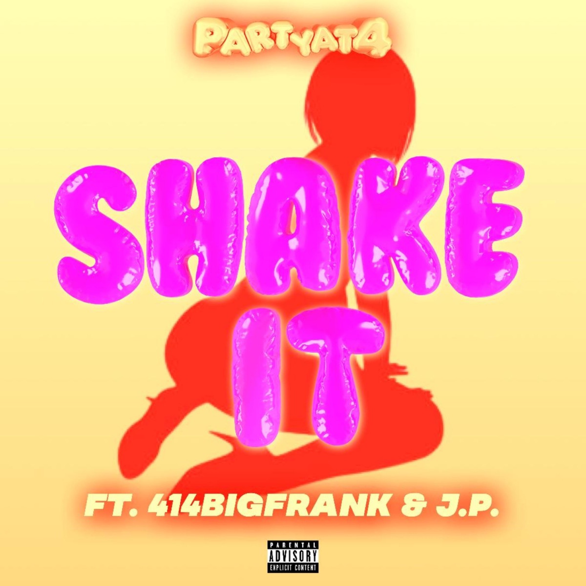 Shake It (feat. 414BigFrank & J.P.) - Single by Partyat4 album cover