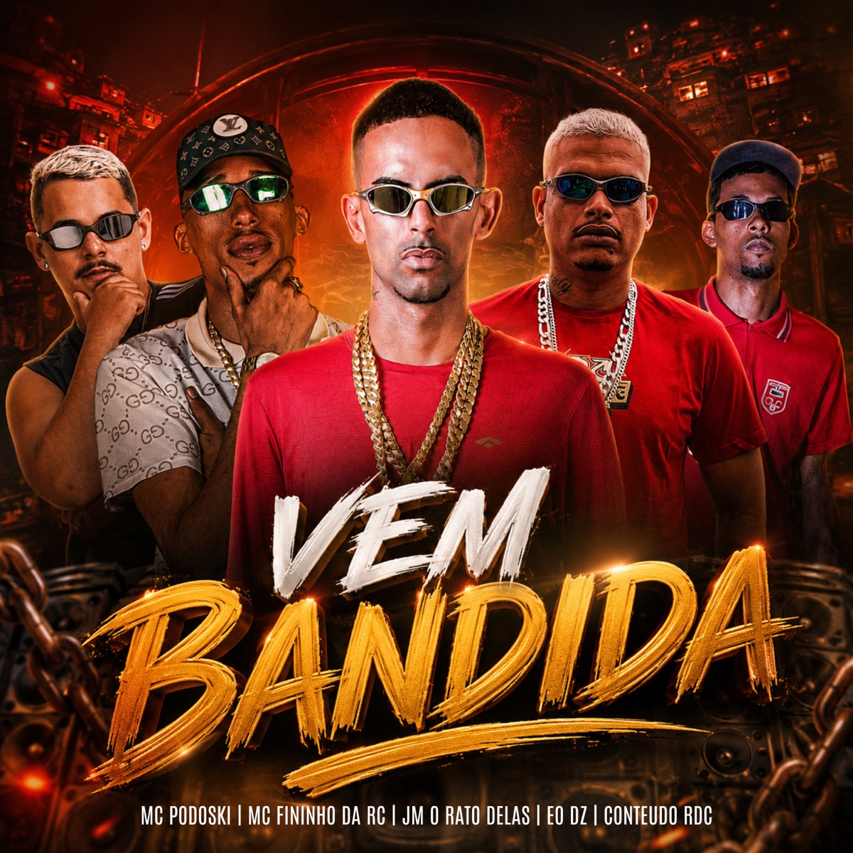 Vem Bandida - Single by Mc Fininho Da RC, Mc Podoski, Jm O Rato Delas, EO DZ & Conteudo RDC album cover