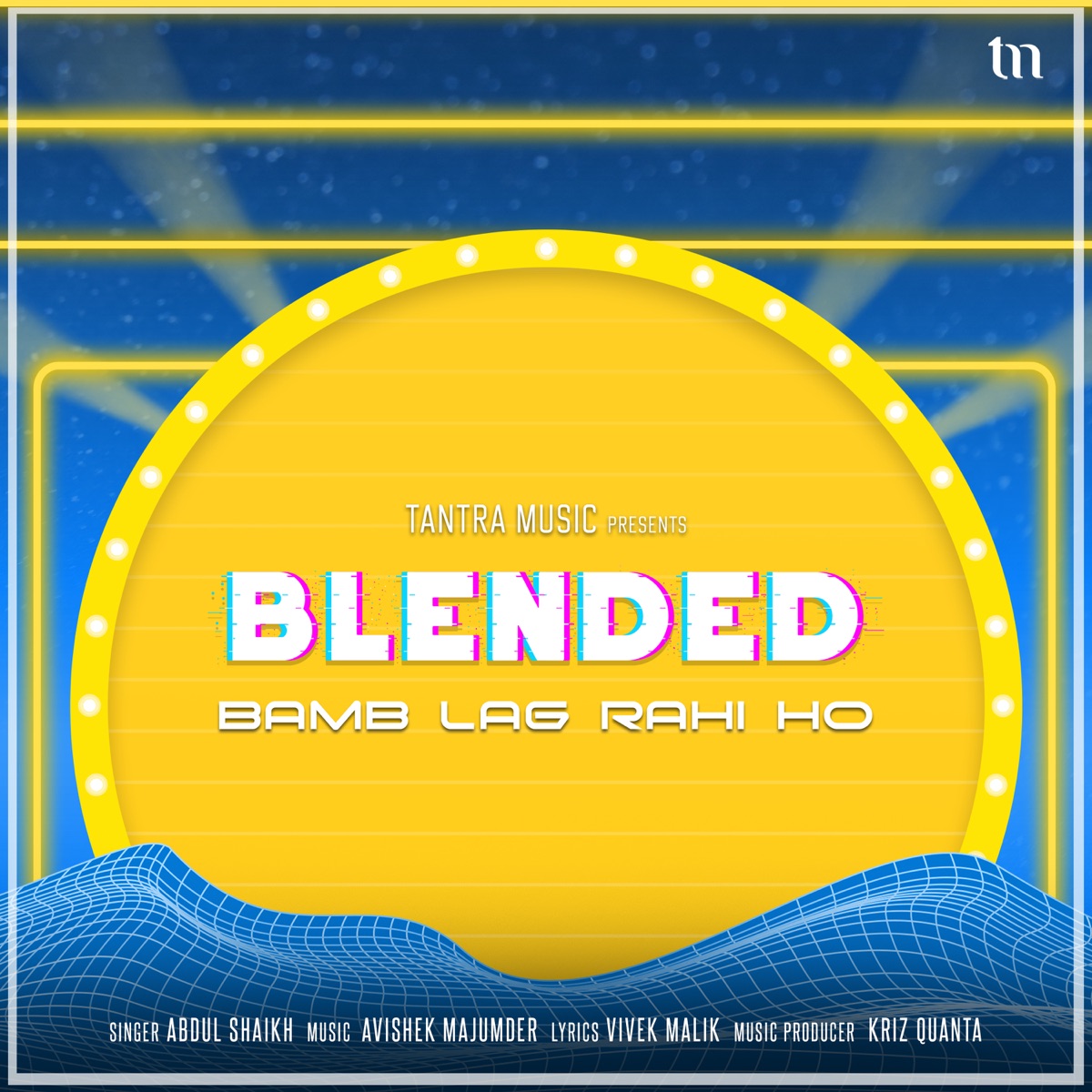 Bamb Lag Rahi Ho (Blended) - Single by Abdul Shaikh, Avishek Majumder & Kriz Quanta album cover