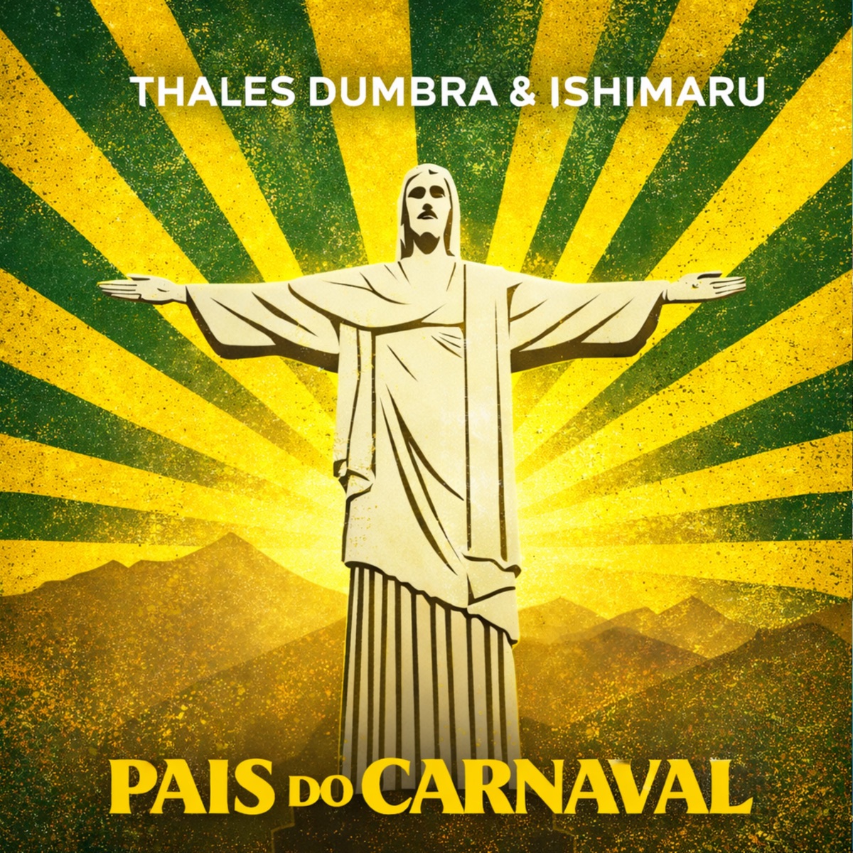 Pais do Carnaval (Radio Mix) - Single by Ishimaru & Thales Dumbra album cover