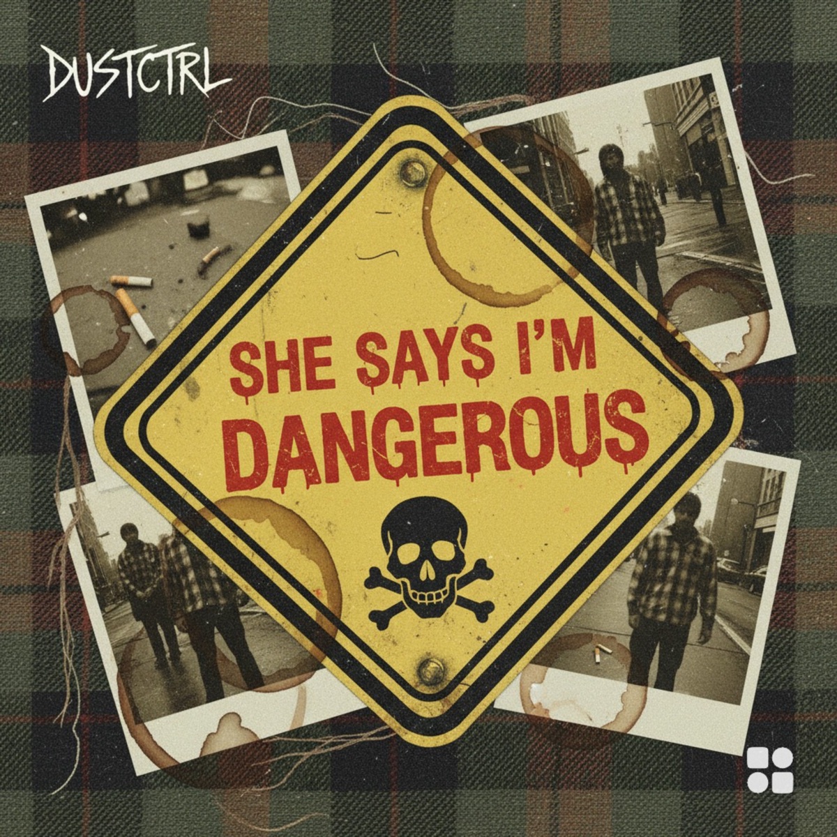 She Says I’m Dangerous - Single by DUSTCTRL album cover
