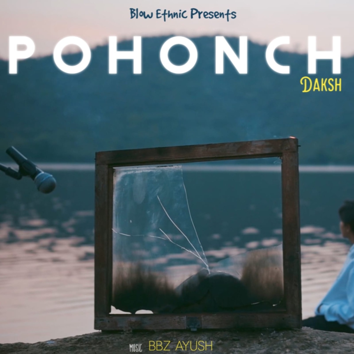 Pohonch - Single by Daksh & BbzAyush album cover