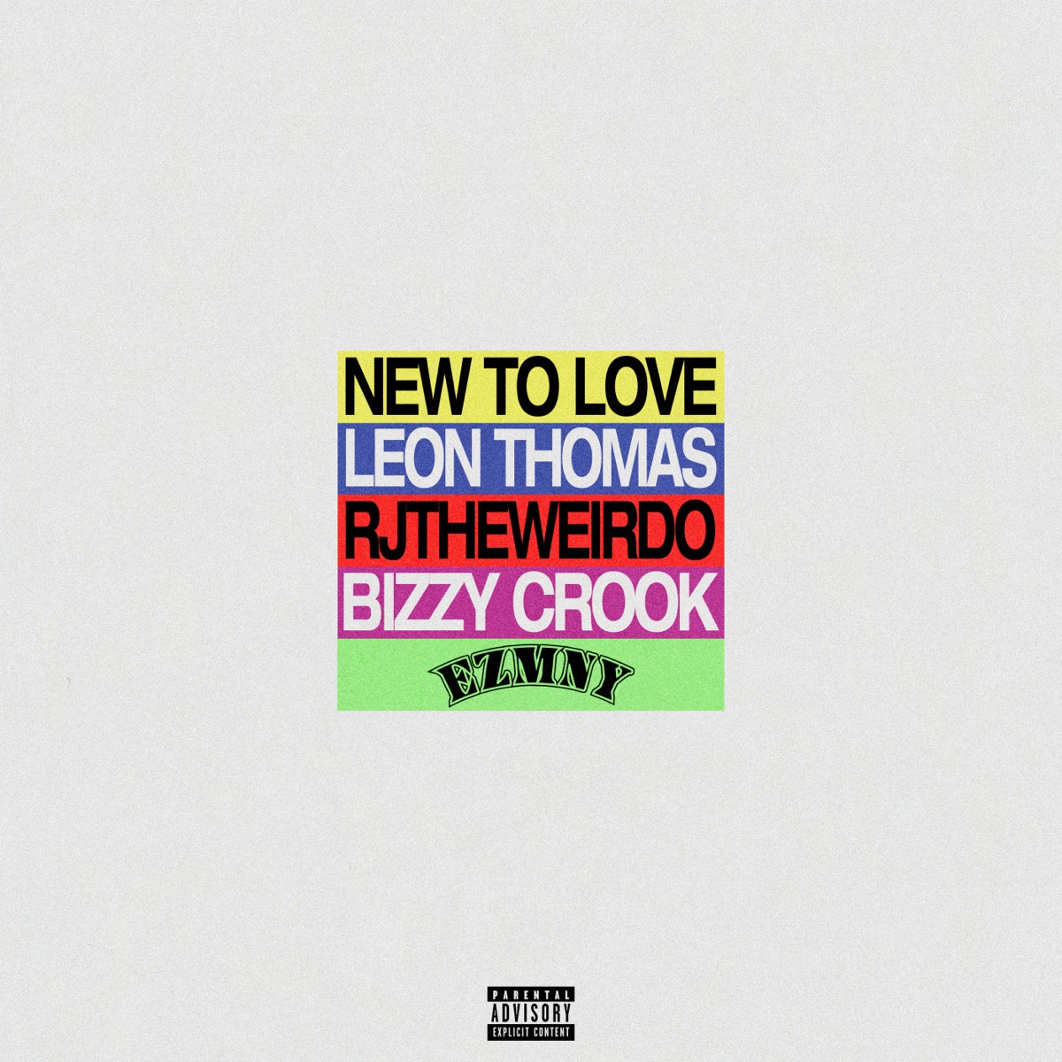 New to Love - Single by EZMNY, rjtheweirdo, Leon Thomas & Bizzy Crook album cover
