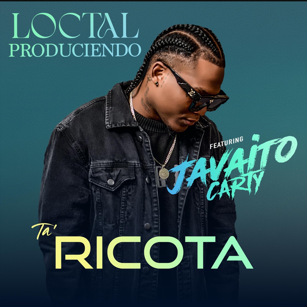 Ta' Ricota (feat. Javaito Carty) - Single by Loctal produciendo album cover