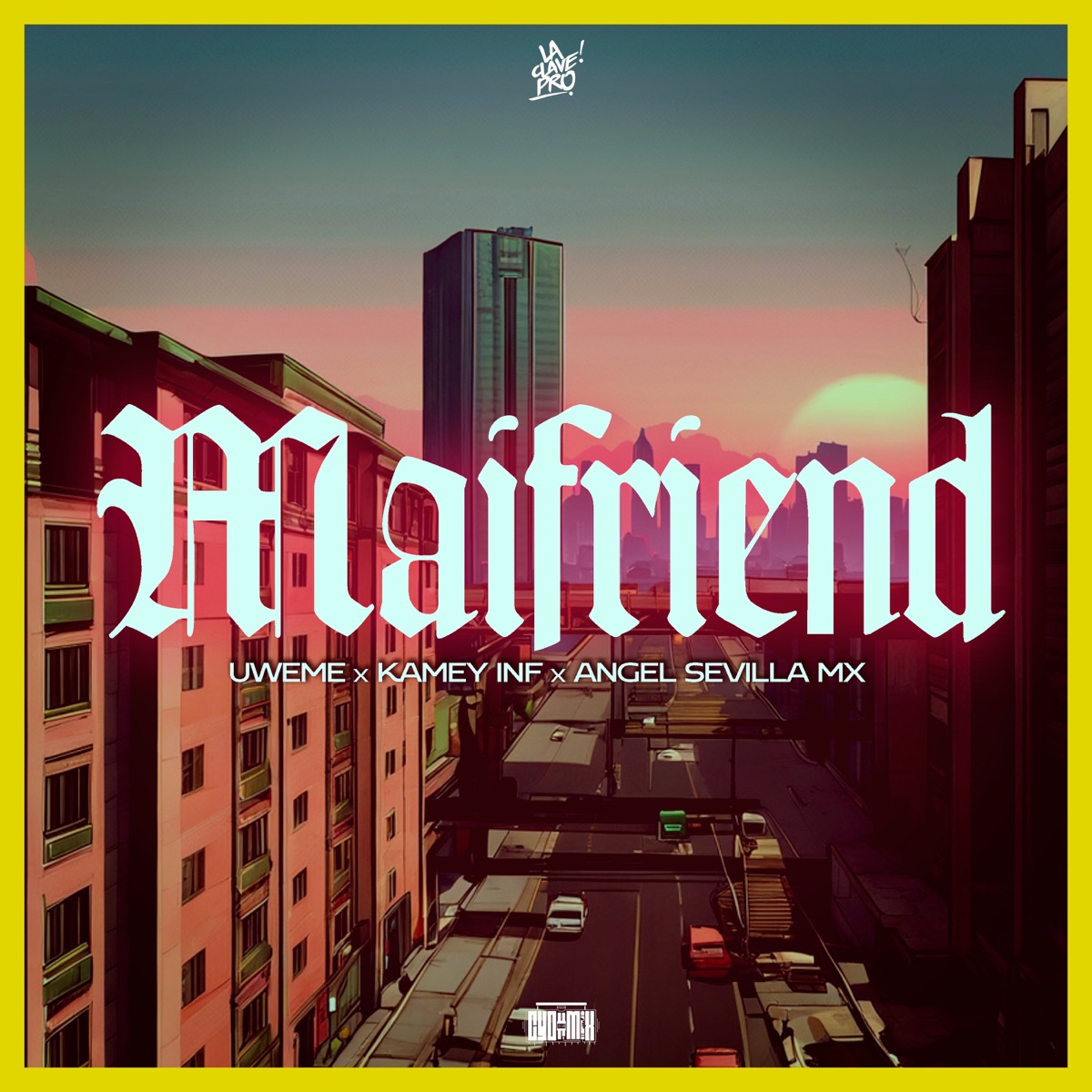 Maifriend - Single by UweMe, Kamey Inf & Angel Sevilla Mx album cover