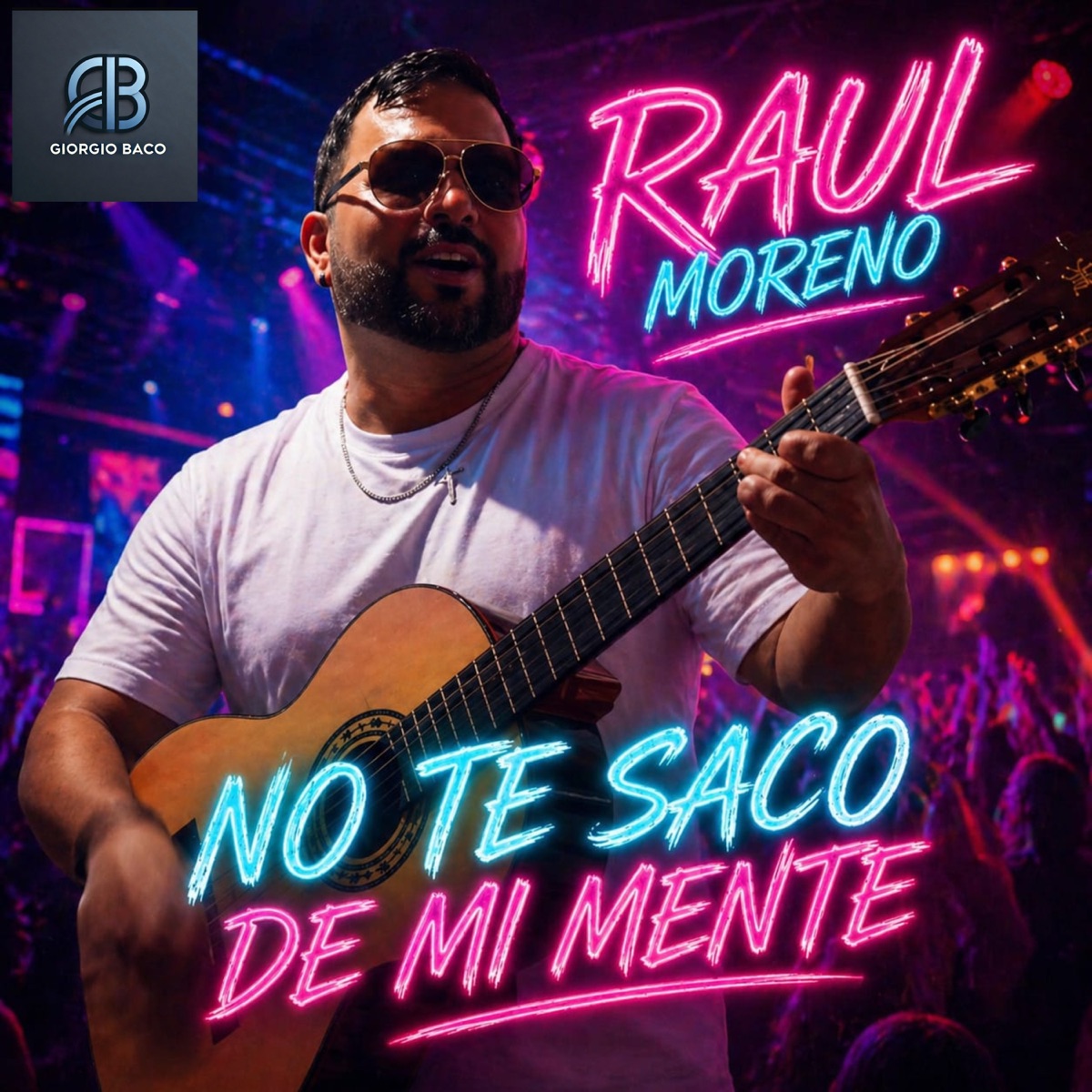 No te saco de mi mente - Single by Raul Moreno & Giorgio Baco album cover