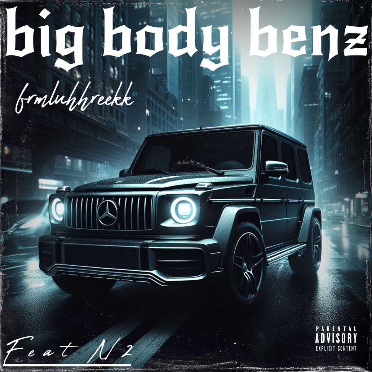 Big body benz  (feat. N2) - Single by Frmluhhreekk album cover