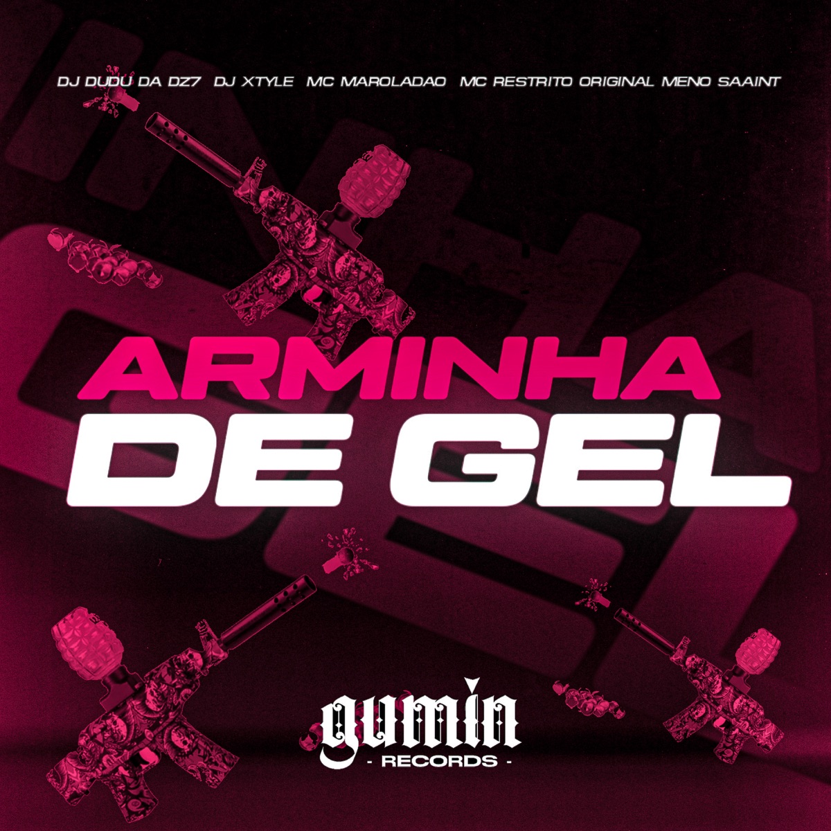 Arminha de Gel (feat. MC RESTRITO ORIGINAL & Mc Maroladão) - Single by DJ XTYLE 015, Meno Saaint & DJ Dudu da Dz7 album cover