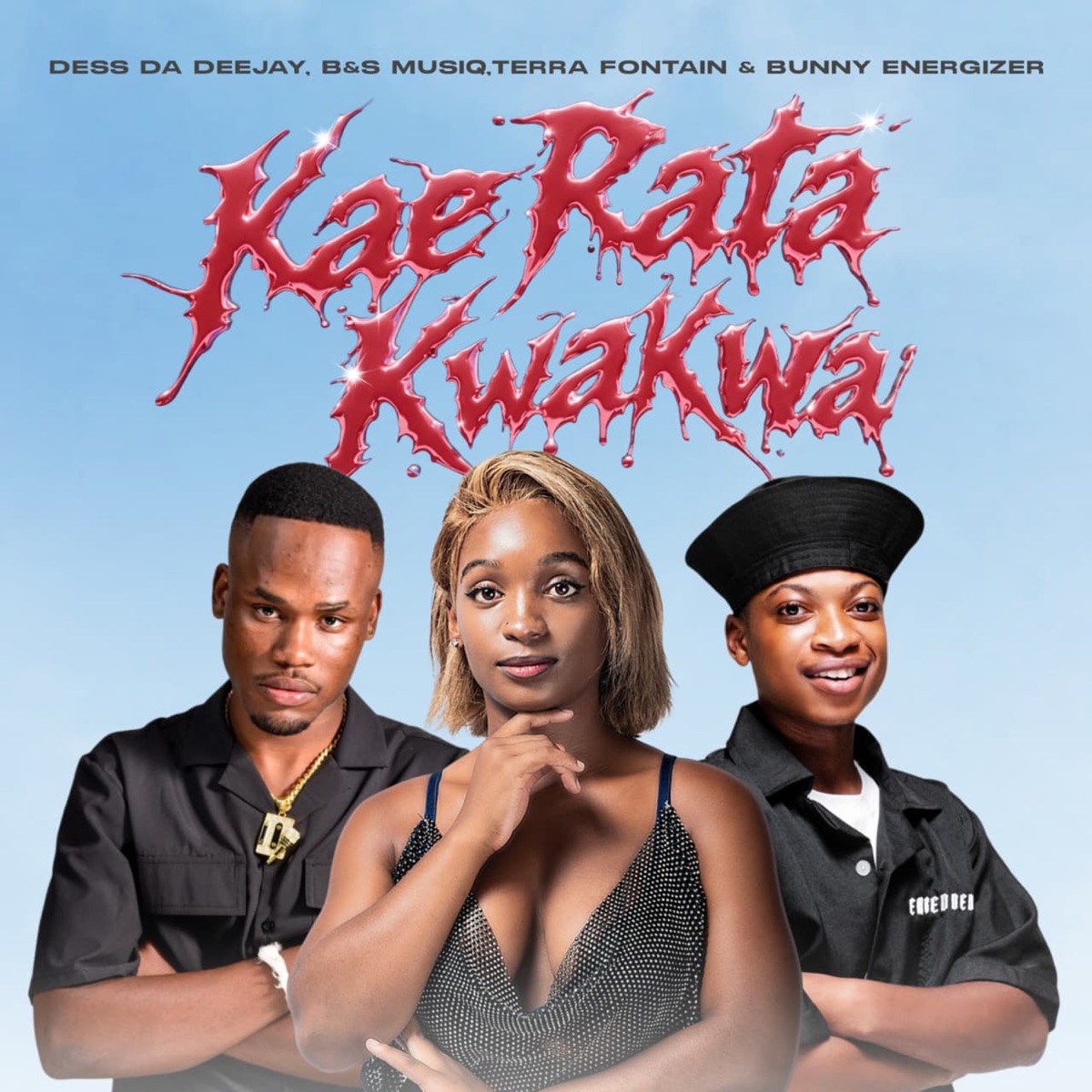 Kae Rata Kwakwa - Single by Dess Da Deejay, B&S MUSIQ, Terra Fontaine & Bunny Energizer album cover
