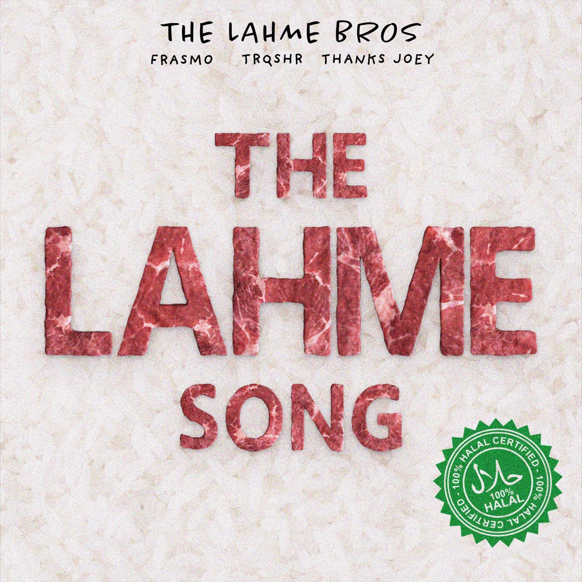 The Lahme Song (Halal) - Single by frasmo, Thanks Joey & The Lahme Bros album cover