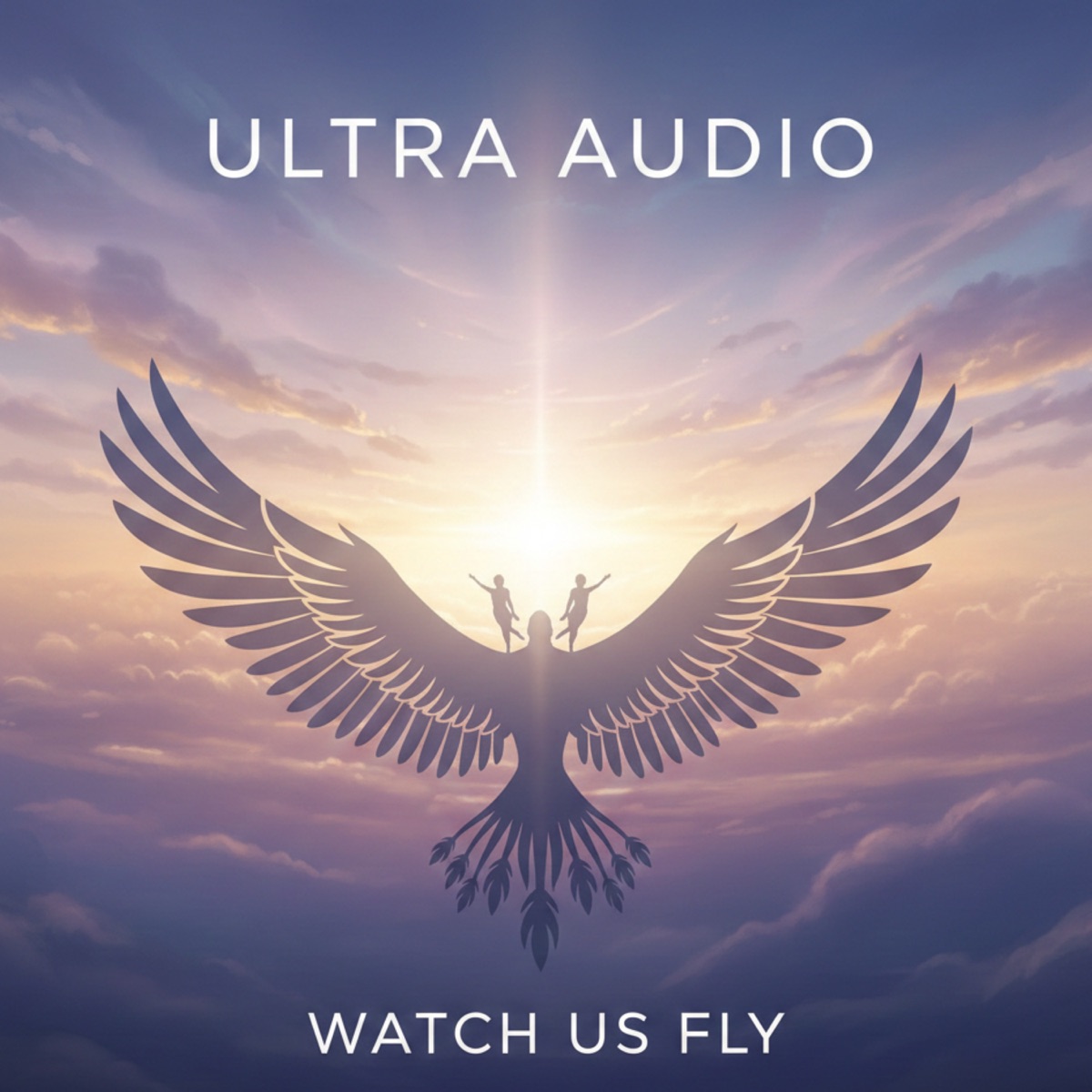 Watch Us Fly - Single by Ultra Audio album cover