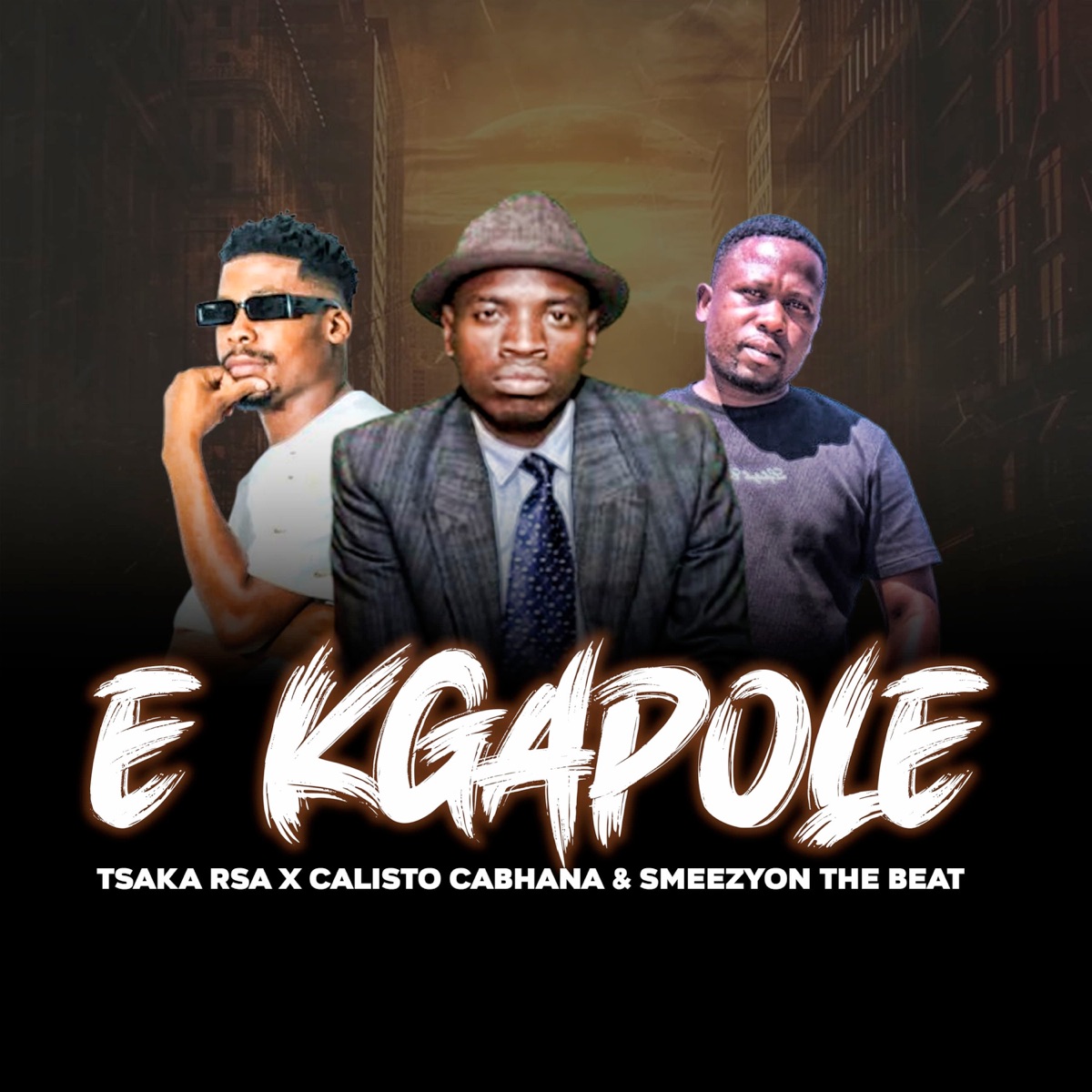 E Kgapole (feat. Tsaka Rsa & Smeezy on the Beat) - Single by Calisto Cabhana album cover