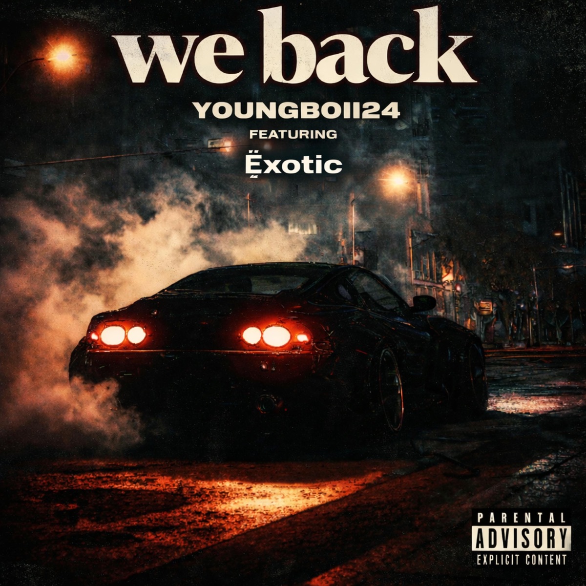 We back (feat. Ëxotic) - Single by Youngboii24 album cover