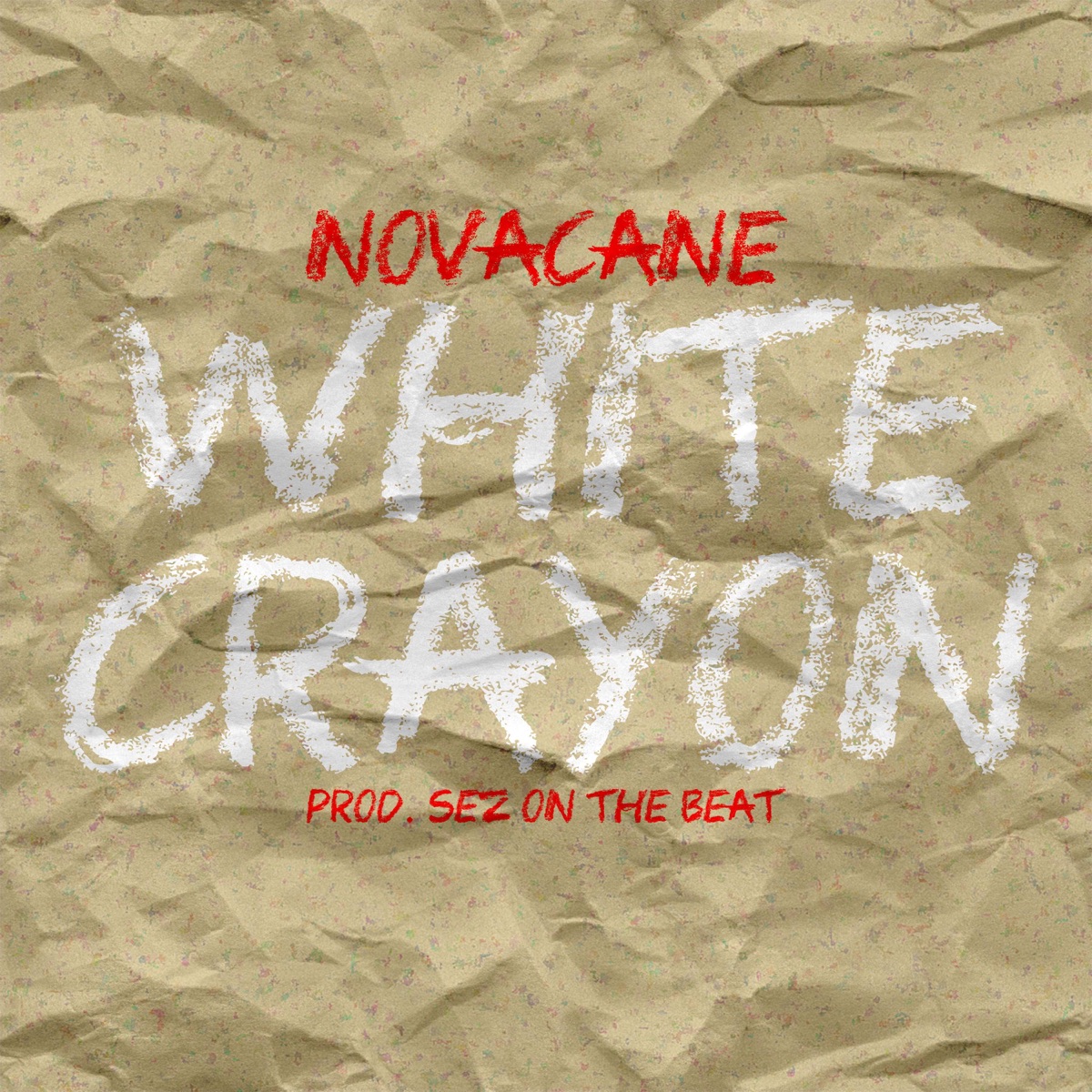 White Crayon (feat. Sez on the Beat) - Single by Novacane album cover