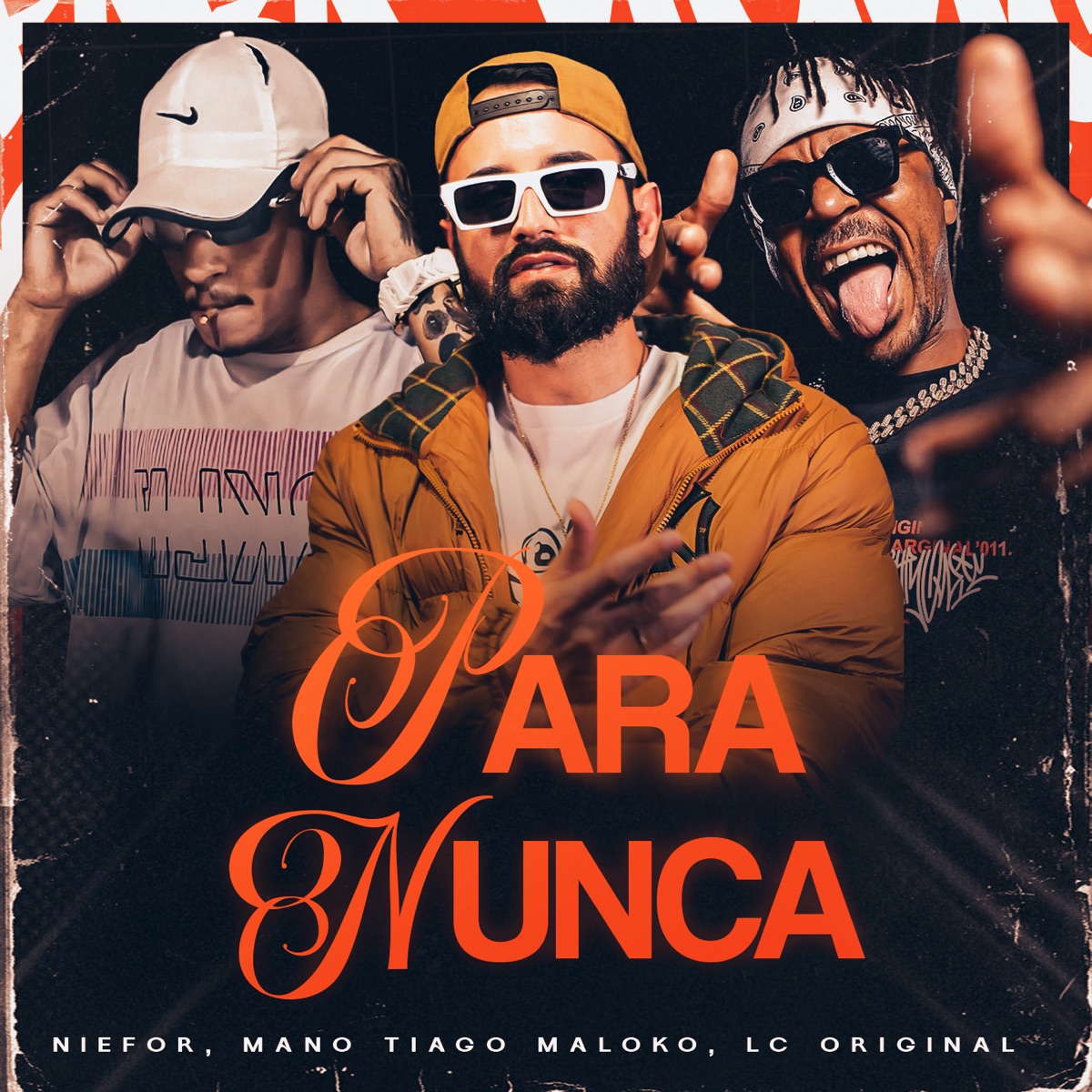 Para Nunca - Single by Niefor, MANO TIAGO MALOKO & LC Originall album cover