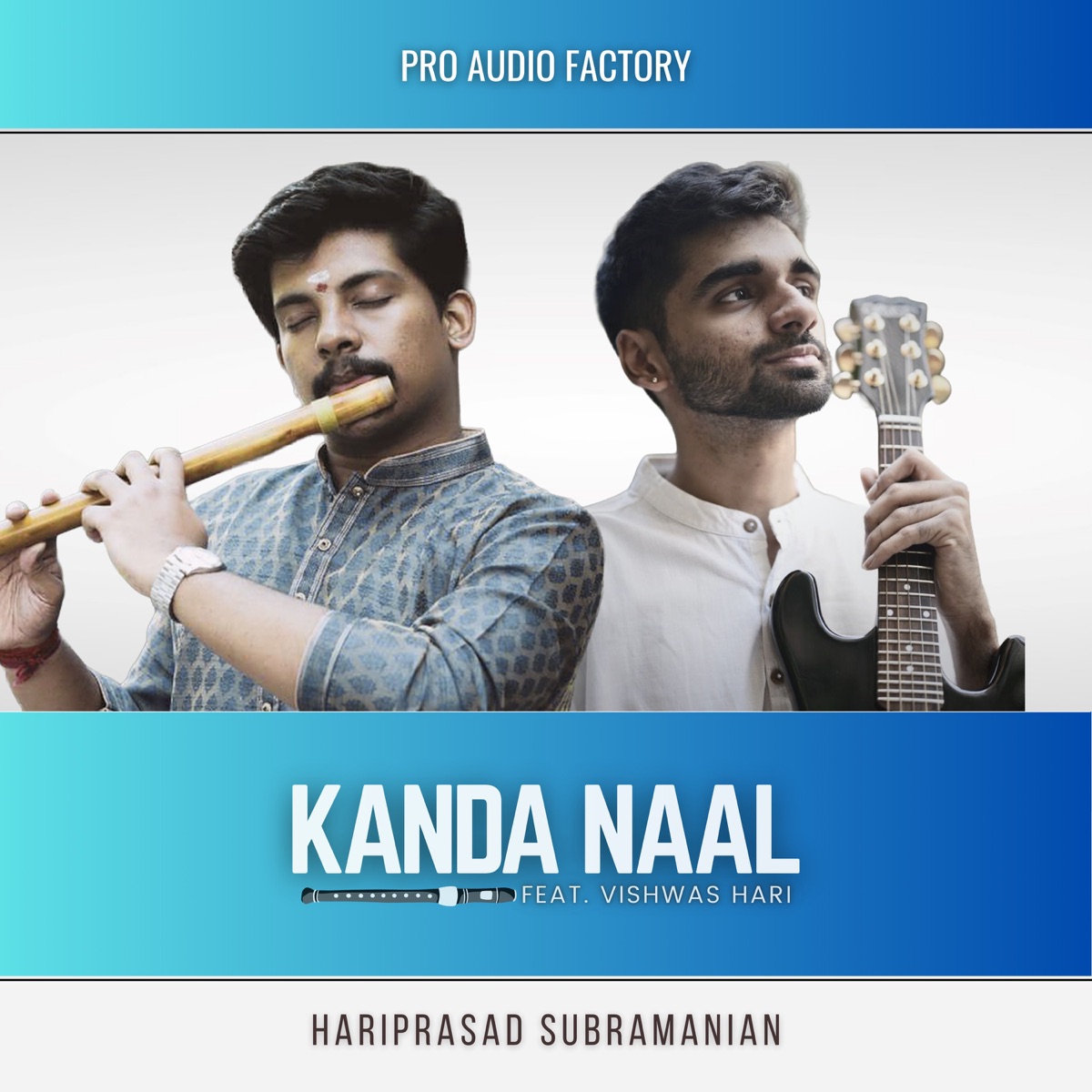 Kanda Naal (feat. Vishwas Hari) - Single by Hariprasad Subramanian album cover