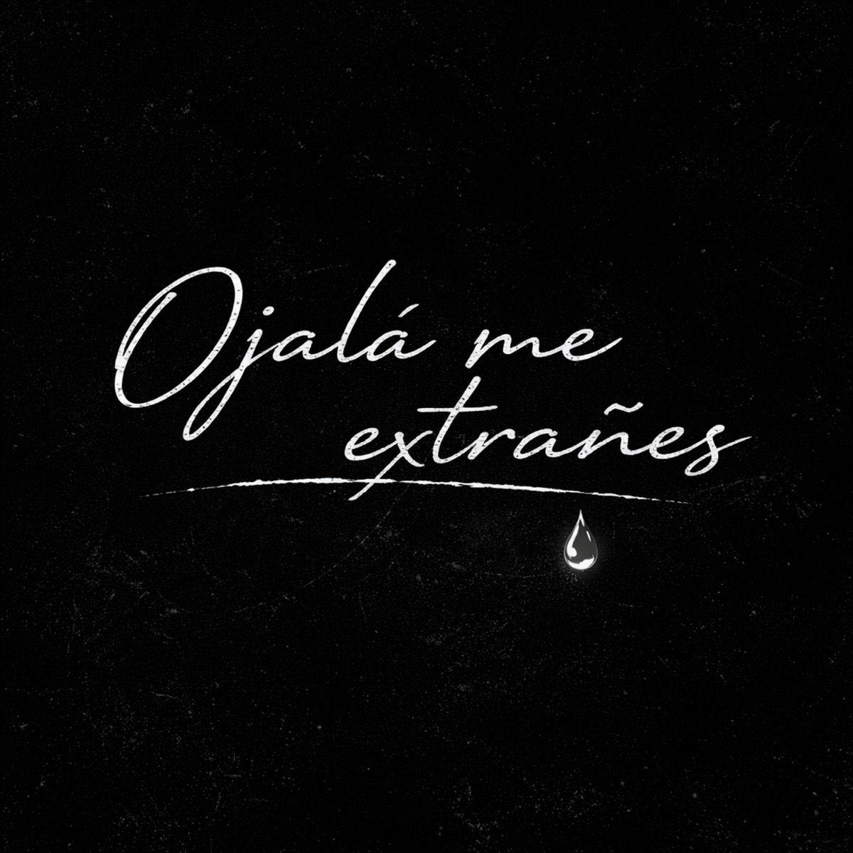 Ojalá Me Extrañes - Single by Eytran Alejandro, KRACK CR & Nicko Ayala album cover