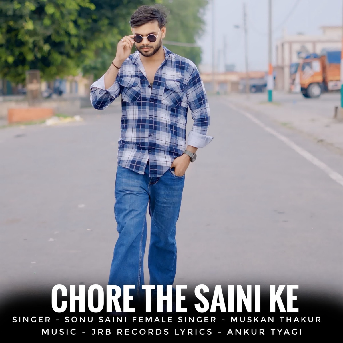 Chore The Saini Ke - Single by Sonu Saini & Muskan Thakur album cover