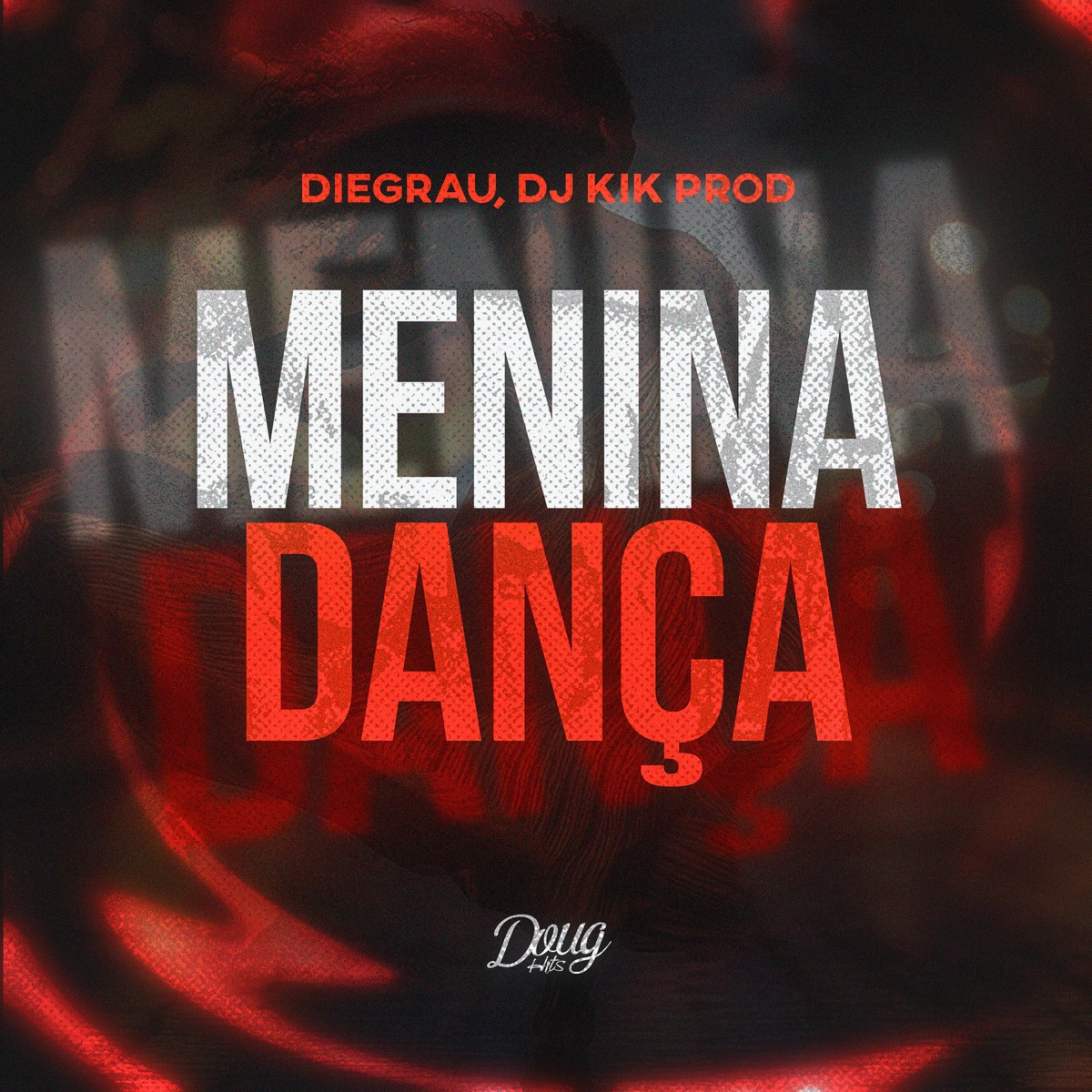 Menina Dança - Single by Diegrau album cover