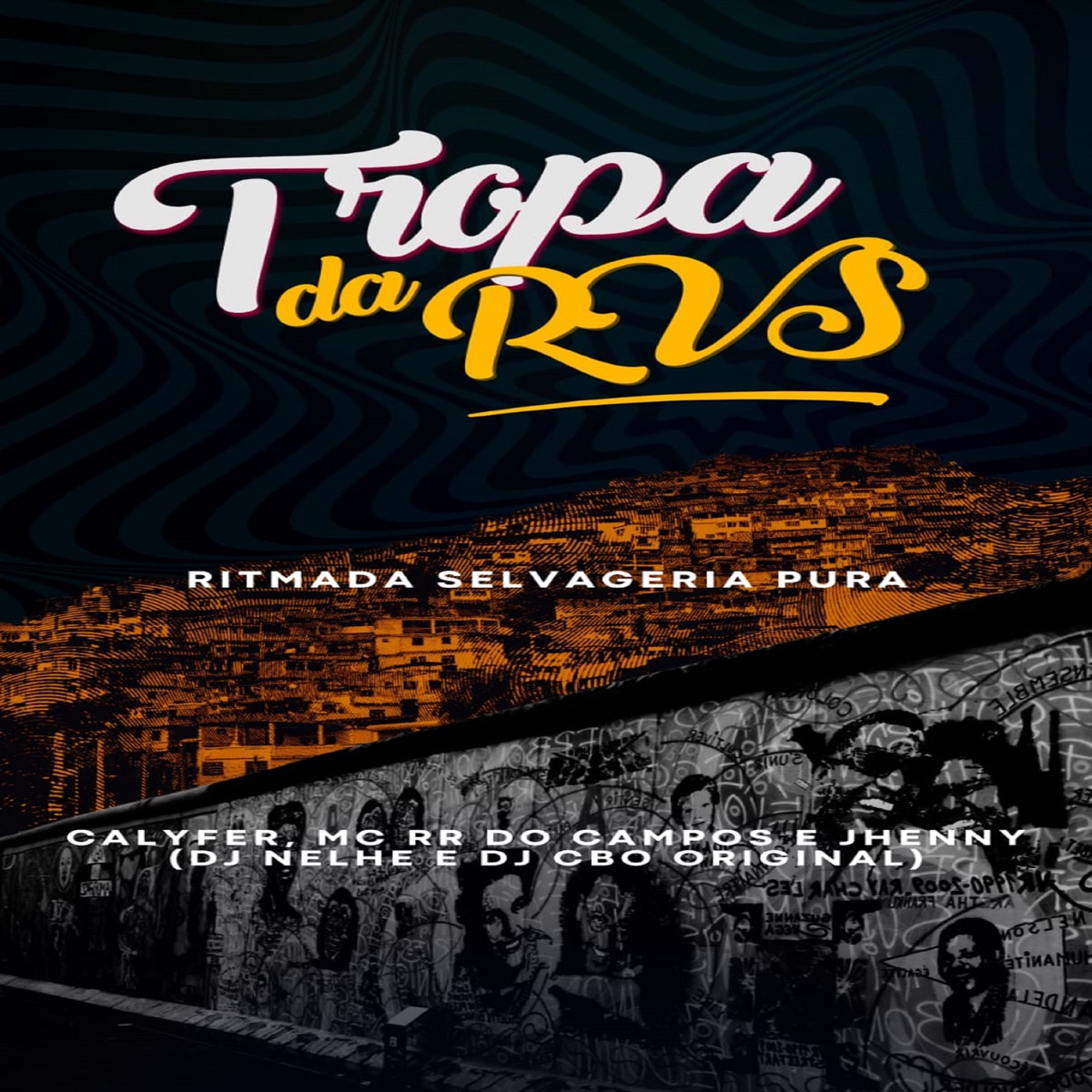 Ritmada Selvageria Pura (feat. RVS Prod, CalyFer & MC RR do Campos) - Single by Dj Nelhe, DJ CBO ORIGINAL & DJ Jhenny album cover