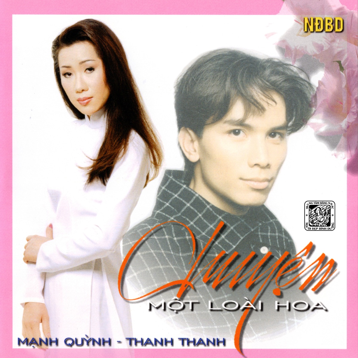 Chuyện Một Loài Hoa by Mạnh Quỳnh & Thanh Thanh album cover