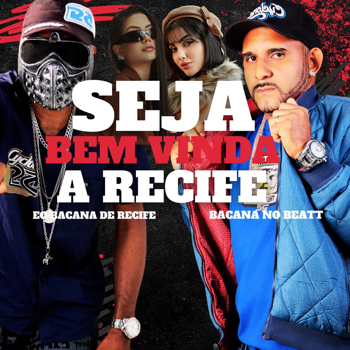 Seja Bem Vinda A Recife - Single by EO BACANA DE RECIFE & BACANA NO BEATT album cover