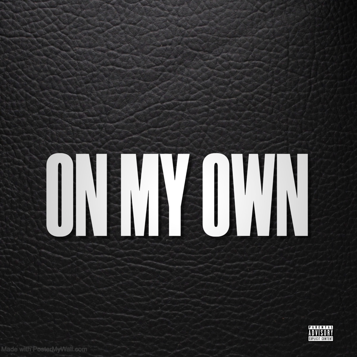 On my own - Single by W5CKO & Alien Gxtti album cover