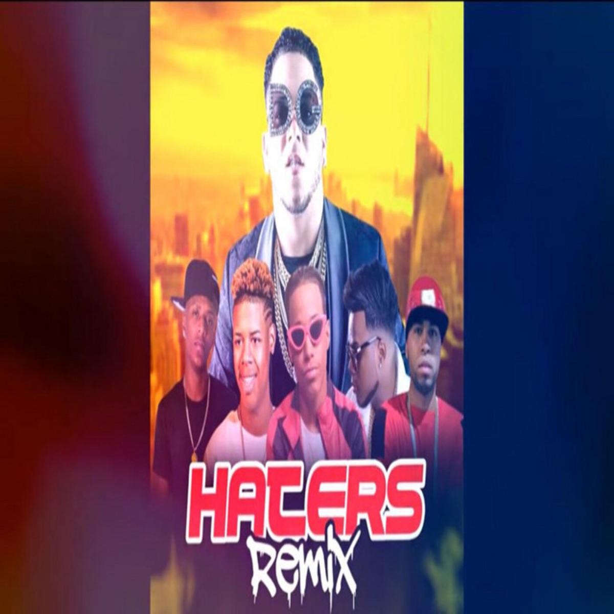 Haters (Remix) - Single by Nino Freestyle, Chiki El De La Vaina, Leo RD, El Fecho RD, Musicologo The Libro, R8 En la casa & Jordan 3d album cover