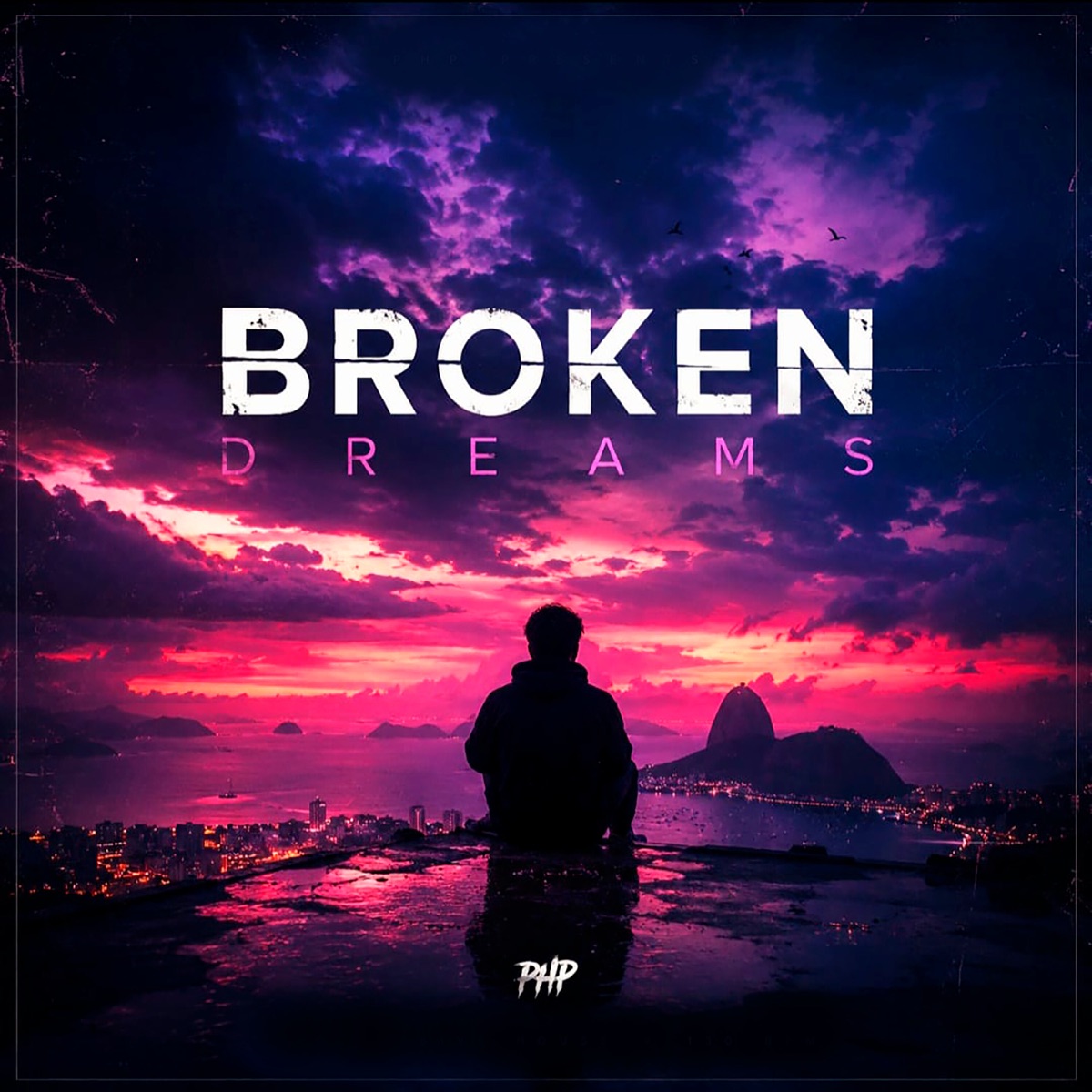 Broken Dreams - Single by PHP album cover
