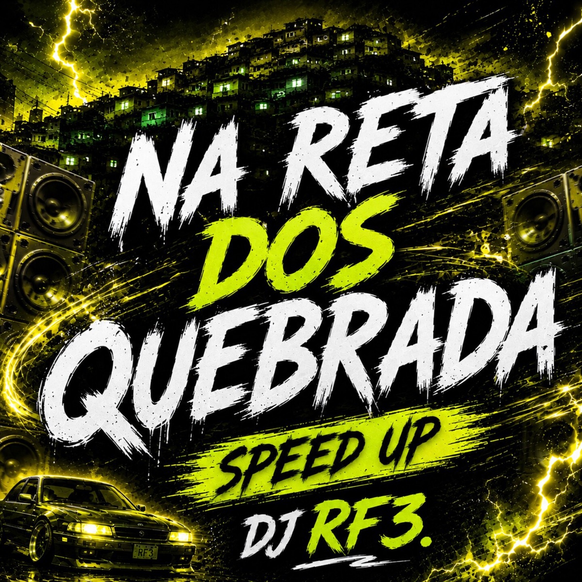 Na reta dos Quebrada (Speed Up) - Single by DJ RF3 album cover