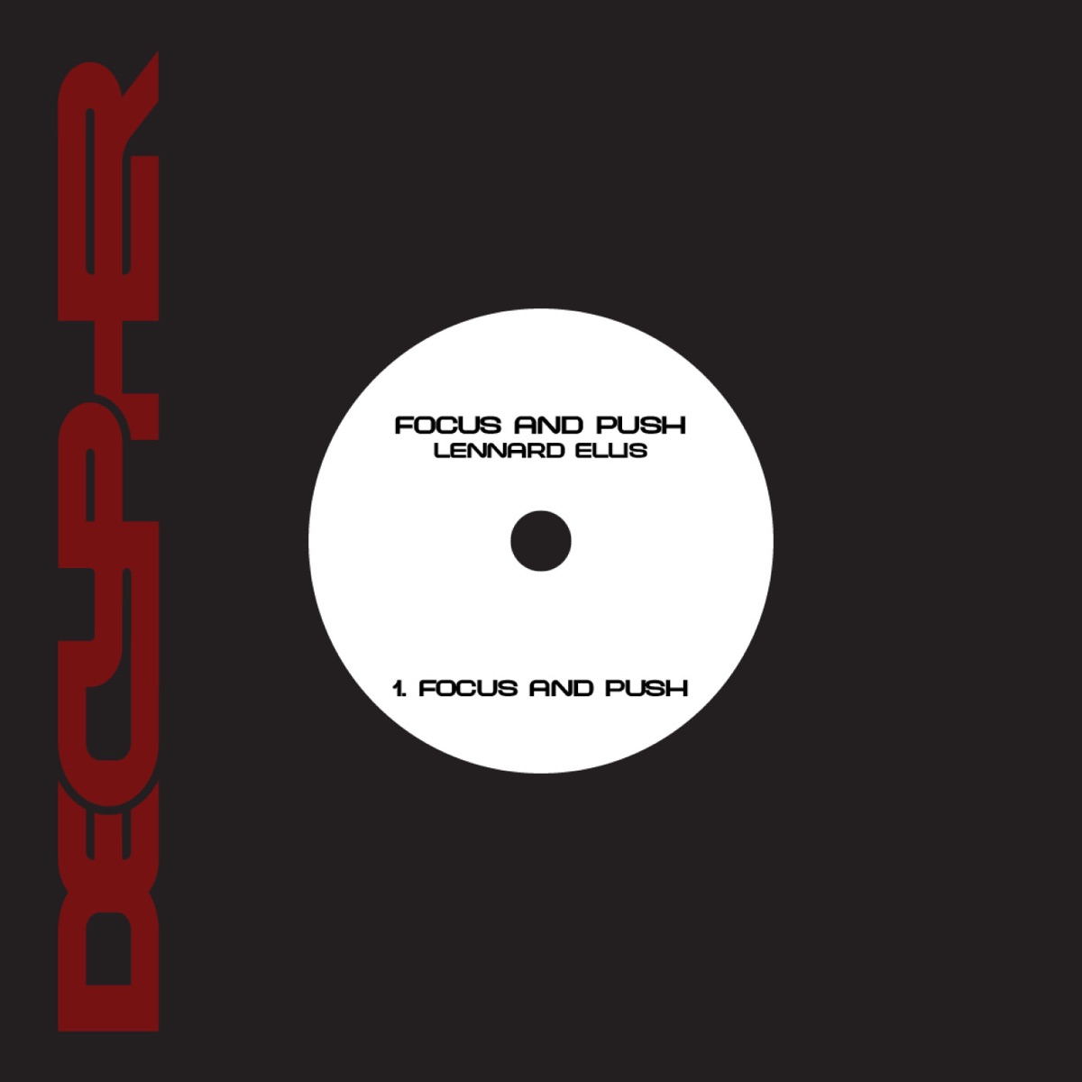 Focus And Push - Single by Lennard Ellis album cover