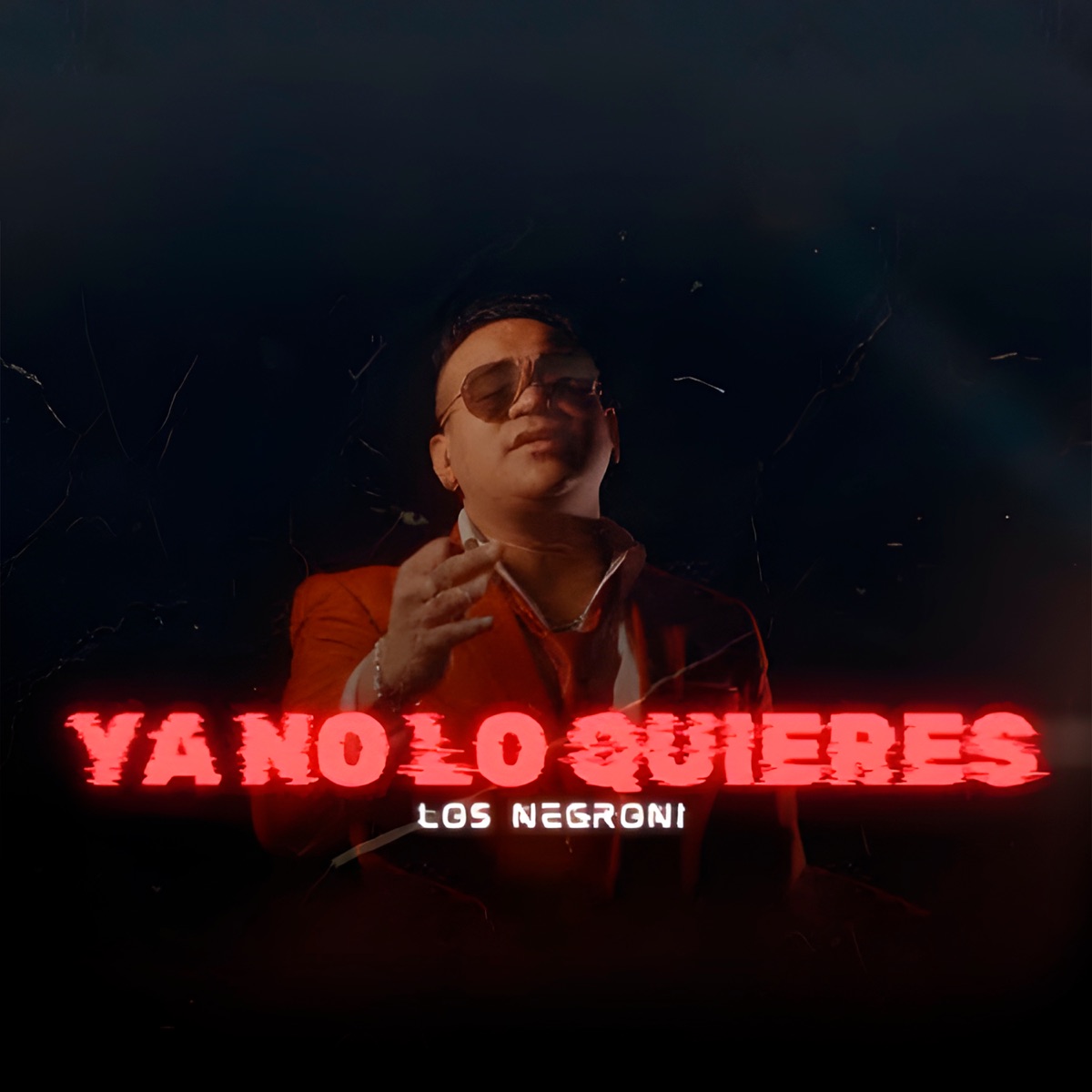 Ya No Lo Quieres - Single by Los Negroni album cover