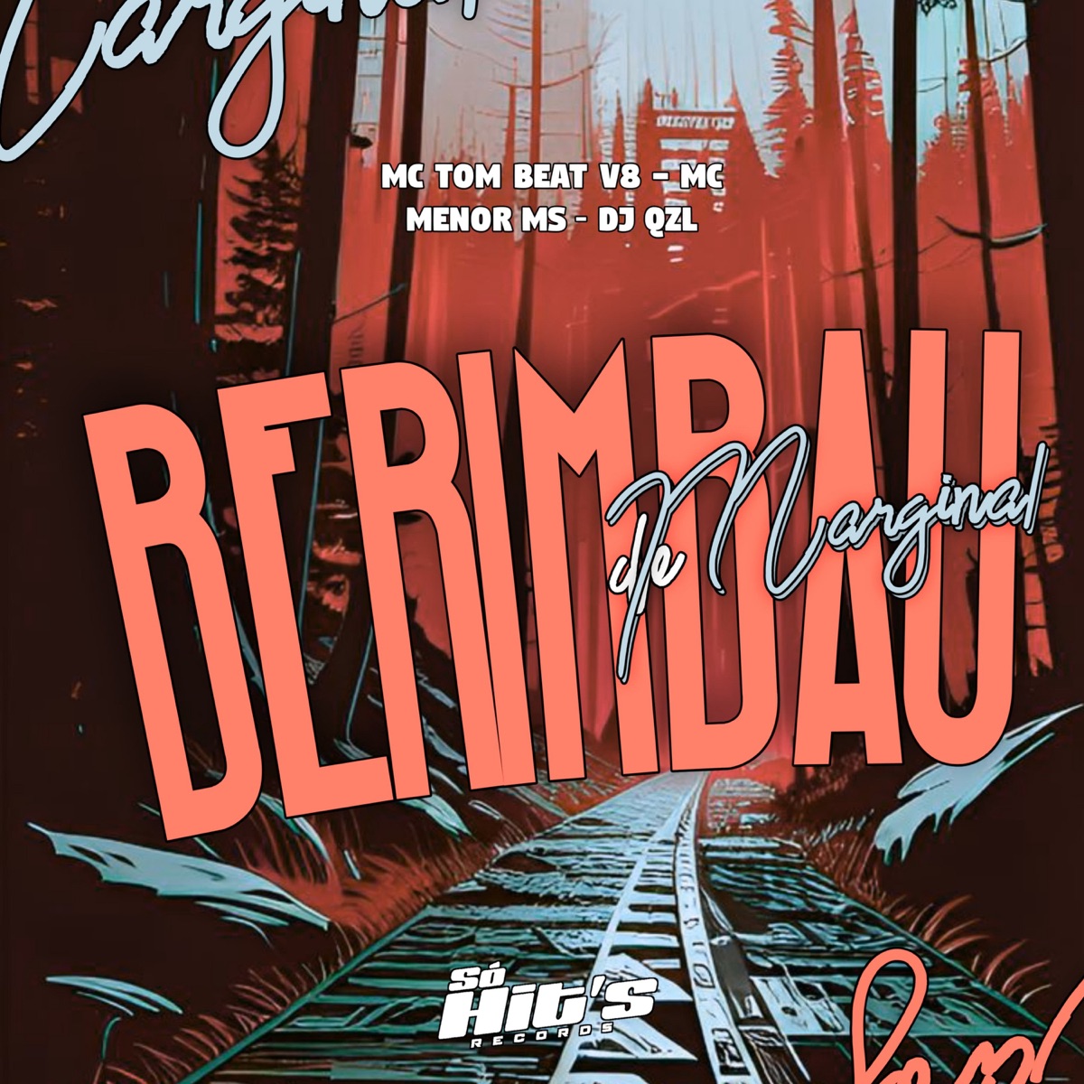 BERIMBAU DE MARGINAL - Single by DJ QZL, Mc Menor MS & MC Tom Beat V8 album cover