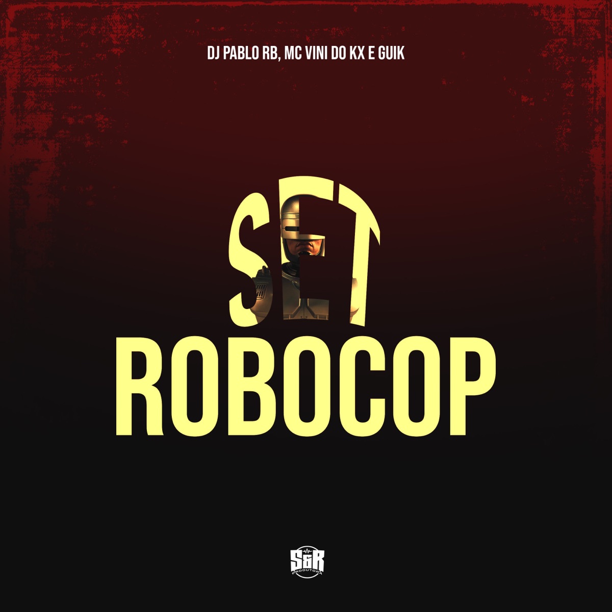 Set Robocop (feat. Guik MC) - Single by DJ Pablo RB, mc jd & MC Vini do KX album cover