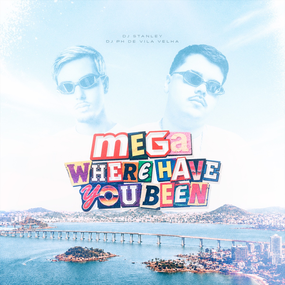 MEGA WHERE HAVE YOU BEEN - Single by DJ Stanley & Dj Ph de Vila Velha album cover
