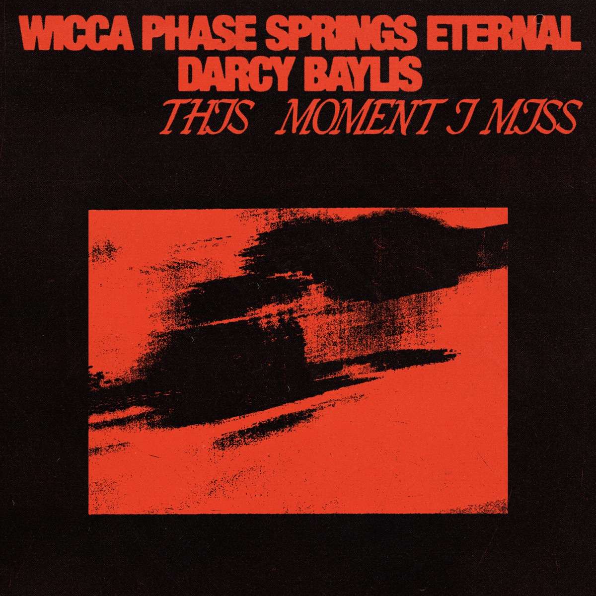 This Moment I Miss - EP by Wicca Phase Springs Eternal album cover
