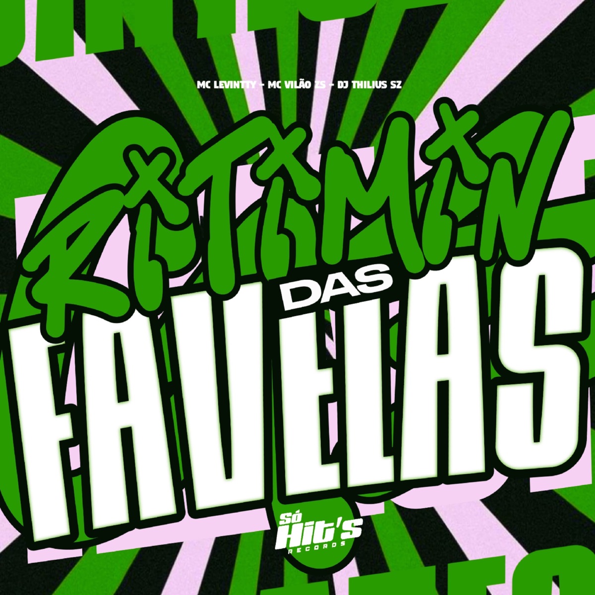 Ritmin Das Favelas - Single by DJ Thilius SZ, MC VILÃO ZS & Mc levintty album cover