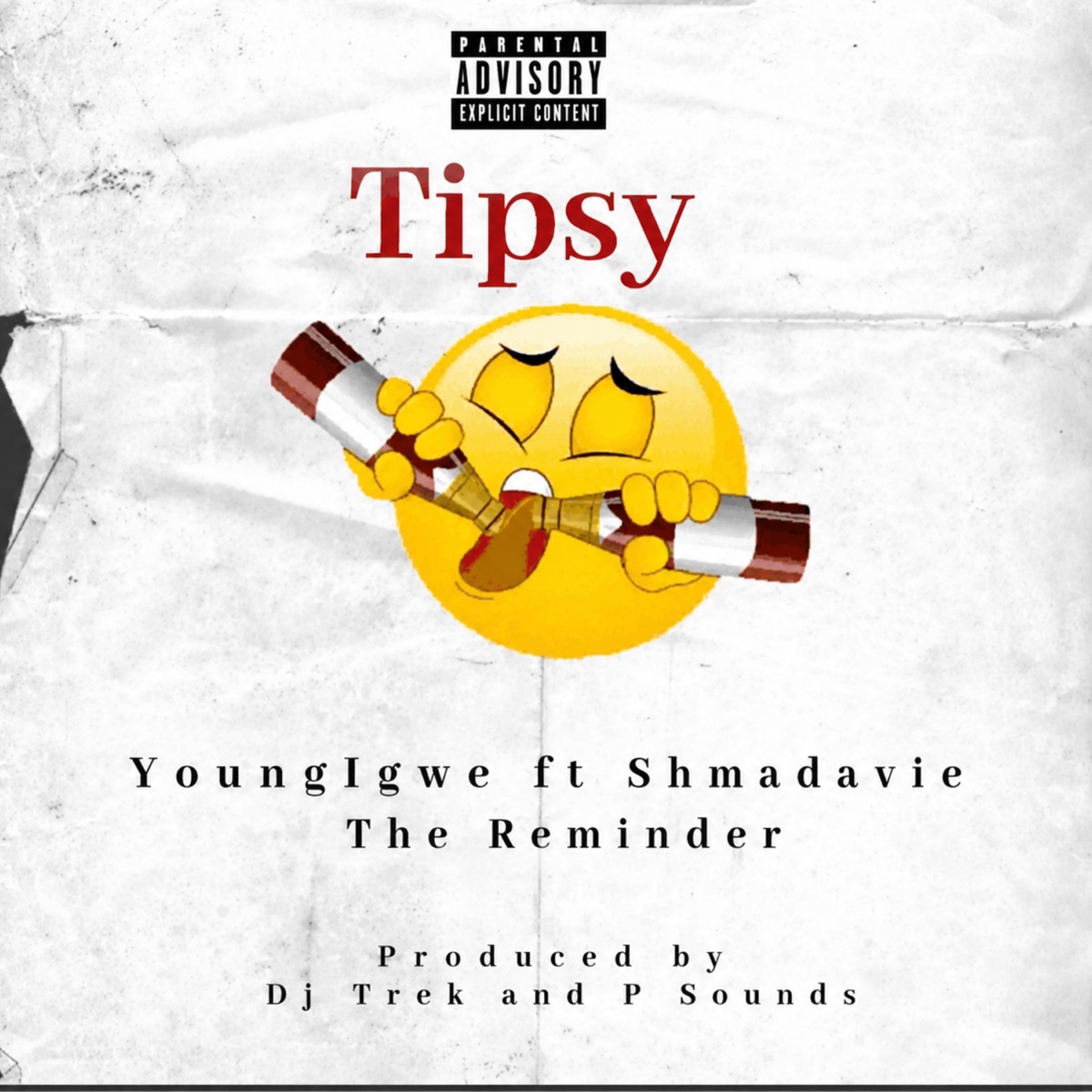 Tipsy (feat. Shmadavie The Reminder) - Single by Youngigwe zm album cover