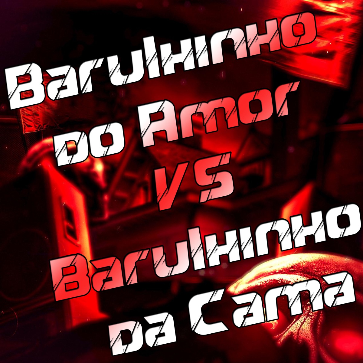 Barulhinho do Amor Vs Barulhinho da Cama - Single by DJ D DA ZL, Mc Gw & MC RD album cover