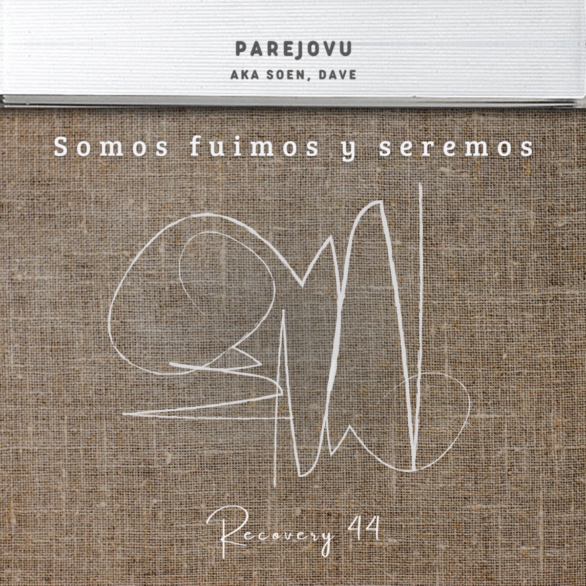 Somos, fuimos y seremos - Single by Parejovu, Aka Soen & Dave album cover