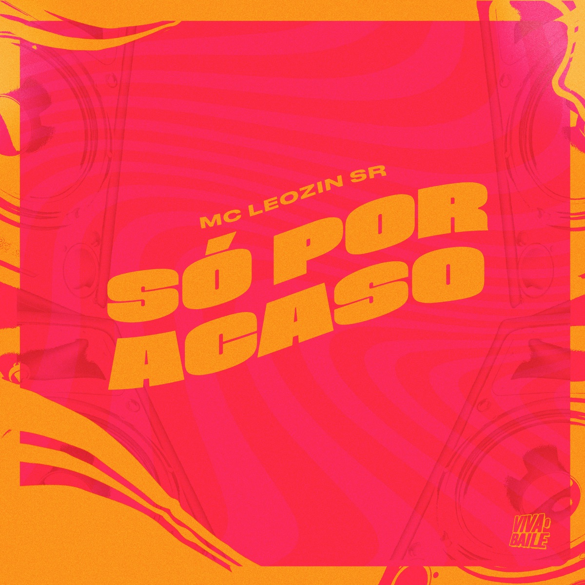 Se Por Acaso - Single by Mc Leozin SR & Viva o Baile album cover