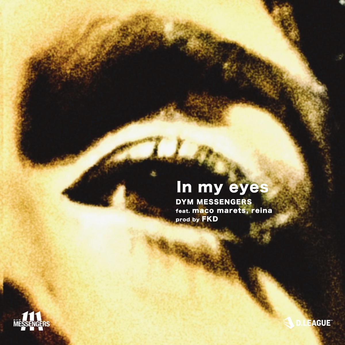 In My Eyes (feat. maco marets & reina) - Single by DYM MESSENGERS album cover