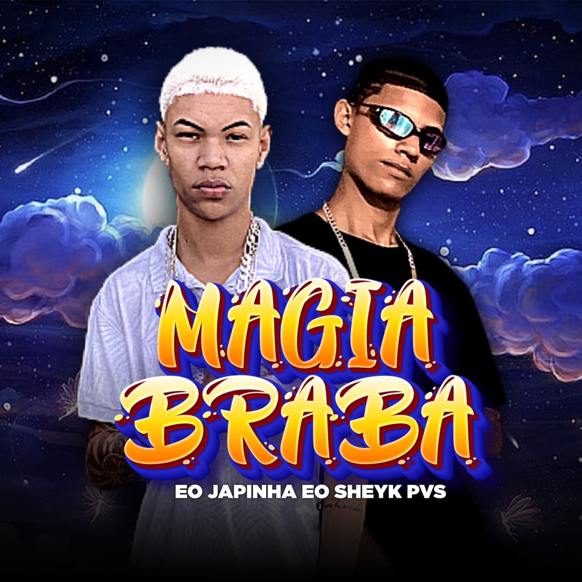Magia Braba - Single by eo japinha & eo sheyk pvs album cover