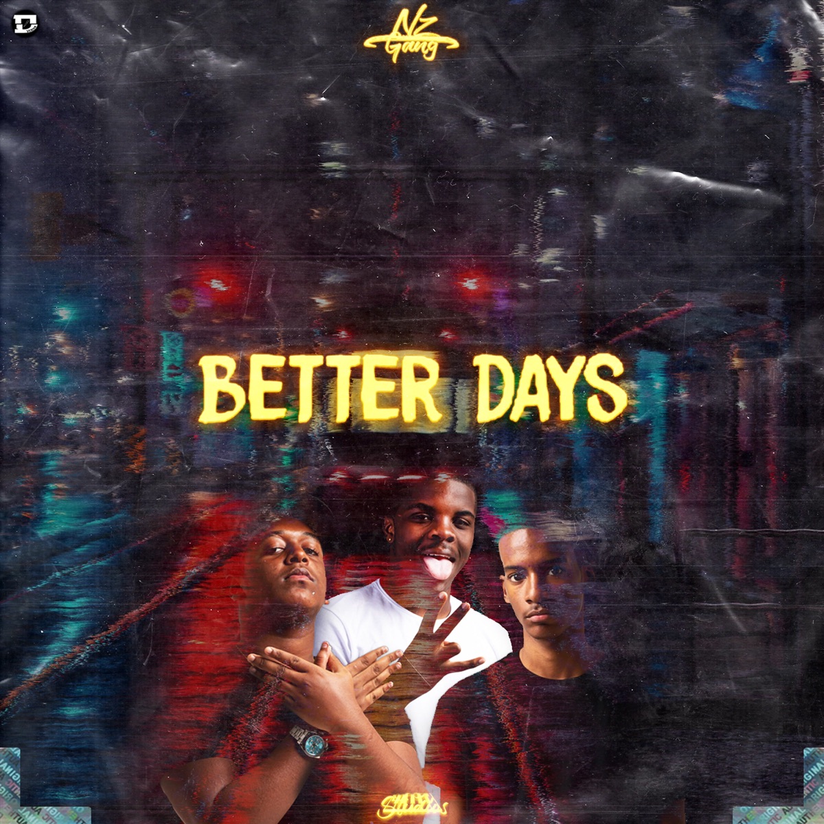 Better Days - Single by NZ Gang, Das G, Rikas, Daniel Viana - DV & YunLilo album cover